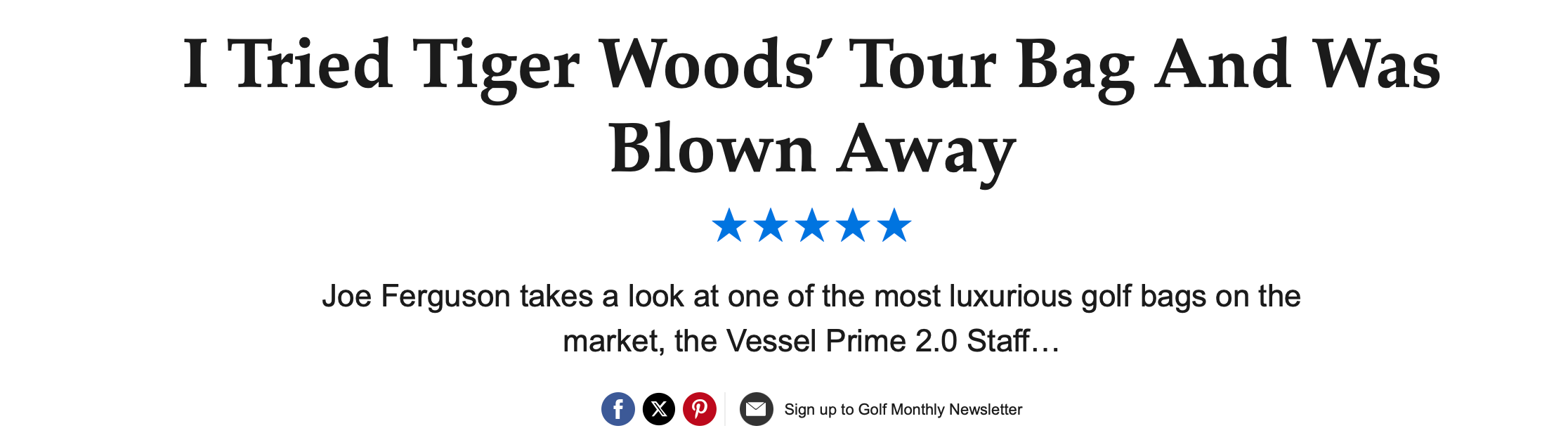 Golf Monthly: "I Tried Tiger Woods’ Tour Bag And Was Blown Away"